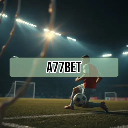 a77bet: Atrações Imperdíveis na Seção de Caça-níqueis